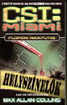 Max Allen Collins - CSI: Miami - Floridai mokfuts