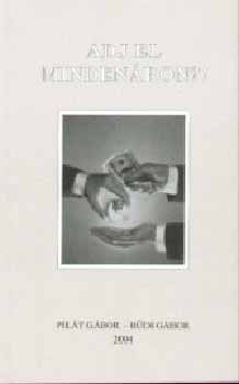 Pil�t G�bor-B�di G�bor - Adj el minden�ron?!