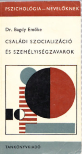 Dr. Bagdy Emke - Csaldi szocializci s szemlyisgzavarok
