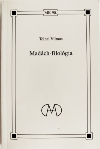 Tolnai Vilmos - Mad�ch-filol�gia