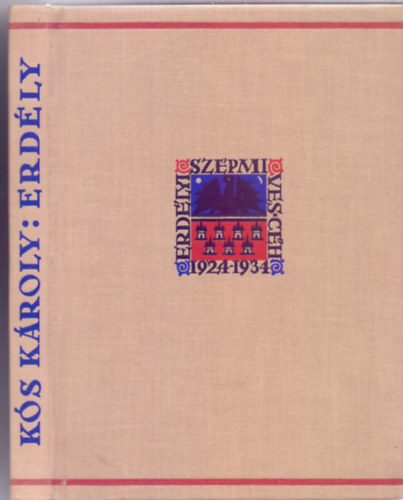 K�s K�roly - Erd�ly (Kulturt�rt�neti v�zlat - Hasonm�s kiad�s)