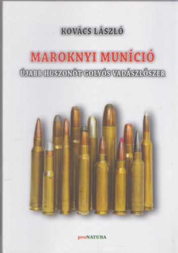 Kovcs Lszl - Maroknyi munci - jabb huszont golys vadszlszer