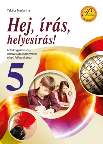 Takcs Marianna - Hej, rs, helyes rs! 5.  - Helyesrsi kpessgfejl