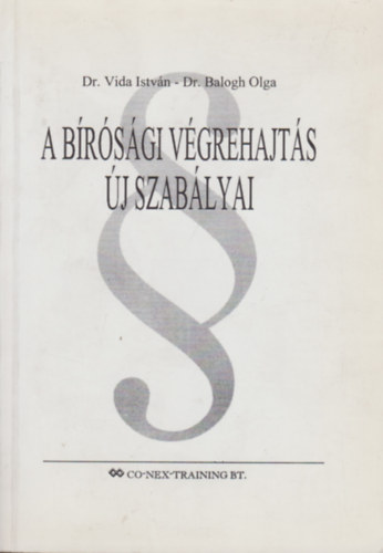 Vida I.-Balogh O. - A brsgi vgrehajts j szablyai