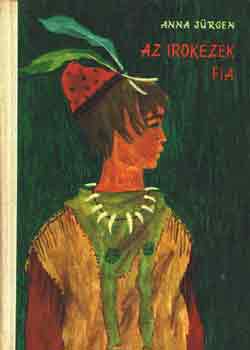 Anna J�rgen - Az irok�zek fia