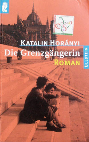 Horányi Katalin - Die Grenzgängerin