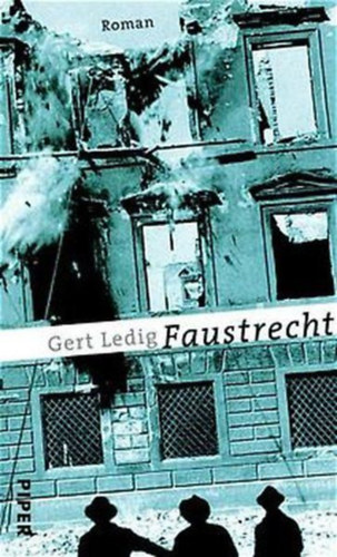 Gert Ledig - Faustrecht