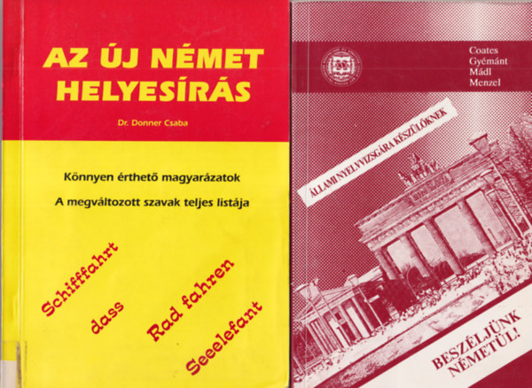 Dr. Coetes-Gymnt-Mdl-Menzel Donner Csaba - 2 db nmet nyelvknyv: Beszljnk nmetl! + Az j nmet helyesrs