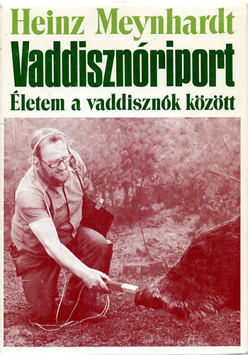 Heinz Meynhardt - Vaddisznriport