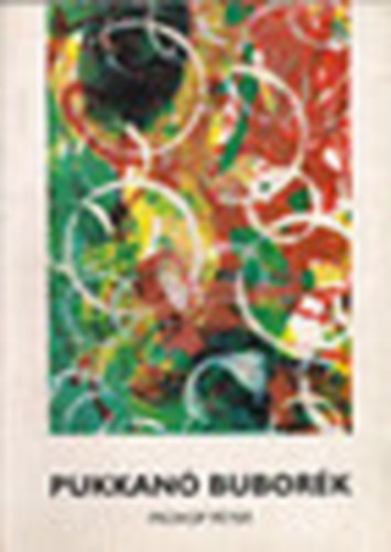Prokop P�ter - Pukkan� bubor�k