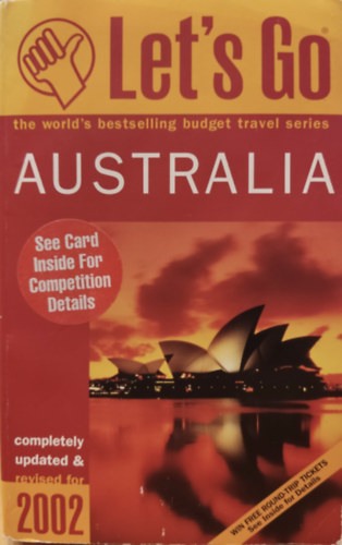 Loran C. Fredric, Gretchen Puttkamer Krishnan  Unnikrishnan - Let's Go Australia - The World's Bestselling Budget Travel Series