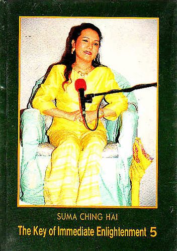 Suma ChingHai - The Key of Immediate Enlightenment 5 - Az azonnali felvilágosodás kulcsa 5