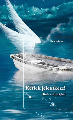 Heike Gade - Kérlek jelentkezz!