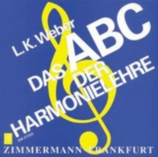 L. K. Weber - Das ABC der Harmonielehre