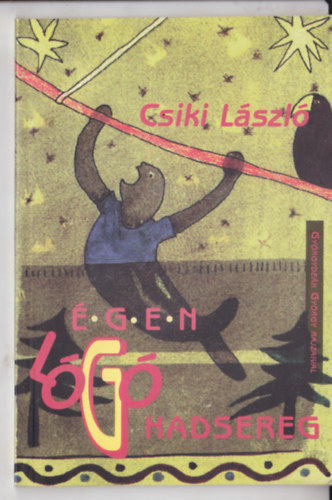 Csiki L�szl� - �gen l�g� hadsereg.