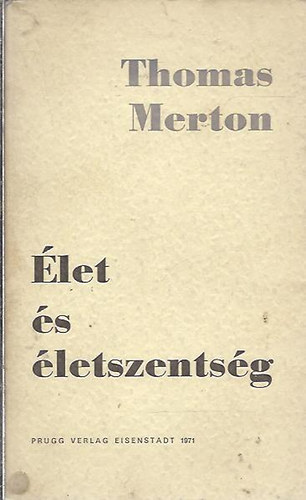 Thomas Merton - let s letszentsg