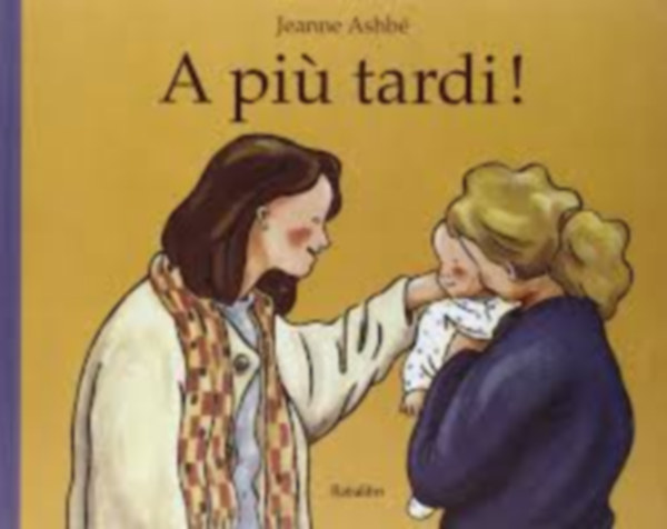 Jeanne Ashbé - A piu tardi!