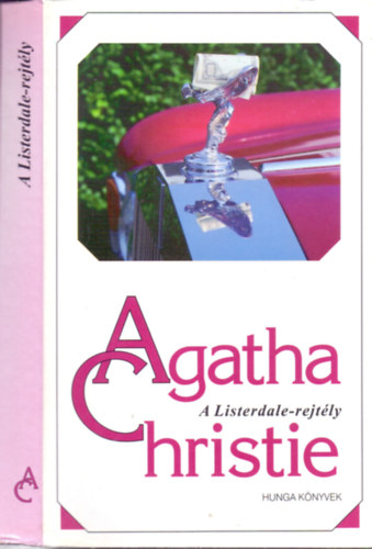 Agatha Christie - A Listerdale-rejtly (Listerdale rejtly / Flemle villa / A lny a vonaton / nekeld el a hat penny dalt / Edward Robinson frfiassga / Baleset / Jane munkt keres / Egy gymlcsz vasrnap / Mr. Eastwood kalandja / Az aranylabda