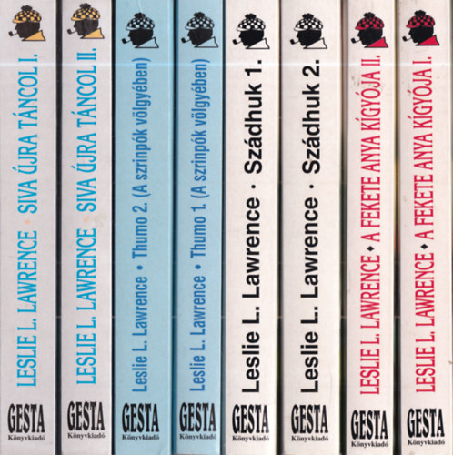 Leslie L. Lawrence L�rincz L. L�szl� - 4 db. L�rincz L. L�szl� m� 8 k�tetben: Siva �jra t�ncol I-II. + Thurmo 1-2. - A szrinp�k v�lgy�ben + Sz�dhuk 1-2. + A fekete anya k�gy�ja I-II.