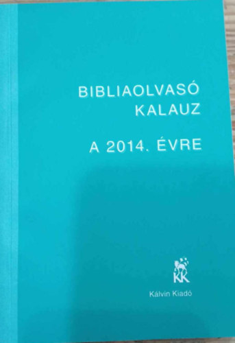 Bibiliaolvasó kalauz a 2014. évre