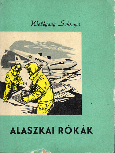 Wolfgang Schreyer - Alaszkai rkk