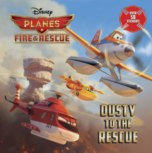 Disney PIXAR Random House - Planes + Fire & Rescue: Dusty to the Rescue (fzet + matrick)