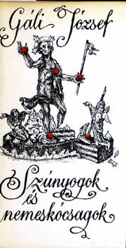 G�li J�zsef - Sz�nyogok �s nemesk�csagok