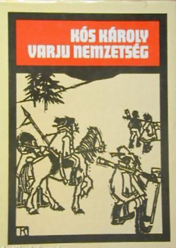 K�s K�roly - Varju-nemzets�g