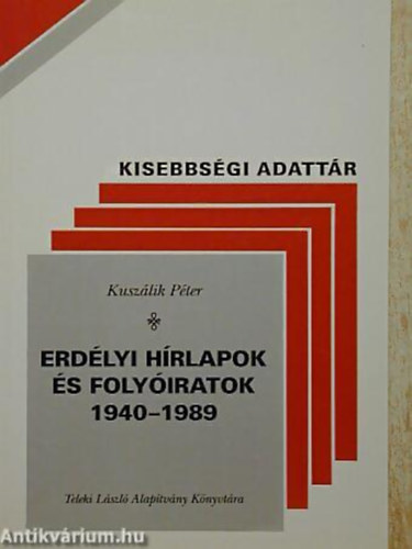 Kuszlik Pter - Erdlyi hrlapok s folyiratok 1940-1989 - 	Kisebbsgi adattr 6.