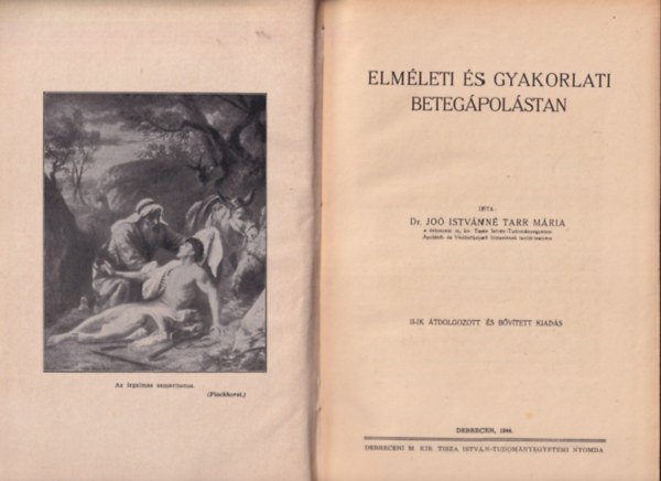 Dr. Joó Istvánné Tarr Mária - Elméleti és gyakorlati betegápolástan