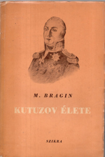 Michail Bragin - Kutuzov �lete