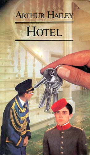 Arthur Hailey - Hotel