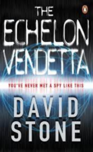 David Stone - The Echelon Vendetta