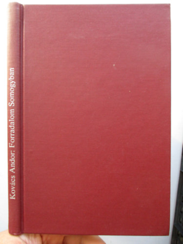 Kovcs Andor - Forradalom Somogyban (Tank-korukrl 8.)