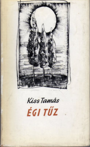 Kiss Tam�s - �gi t�z