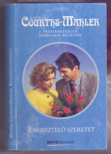 Hedwig Courths-Mahler - Engesztelő szeretet (Hedwig Courths-Mahler felejthetetlen szerelmes regényei)