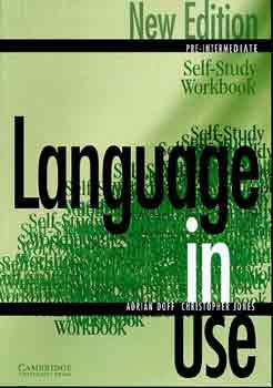 A. Doff; C. Jones - Language in Use: Pre-Intermediate - Self-study Workbook