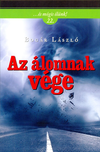 Bogr Lszl - Az lomnak vge