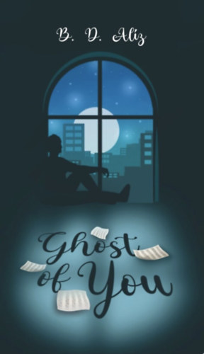 B.D. Alz - Ghost of you