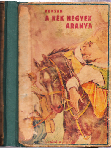 K. Dorsan - A kék hegyek aranya