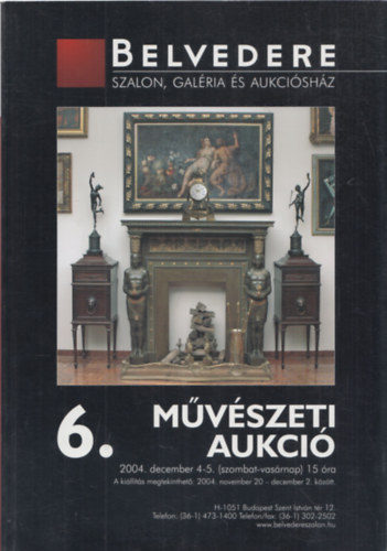 Belvedere Szalon: 6. mvszeti aukci - 2004. december 4-5.