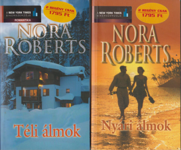 Nora Roberts - 2 db Nora Roberts regny: Tli lmok + Nyri lmok
