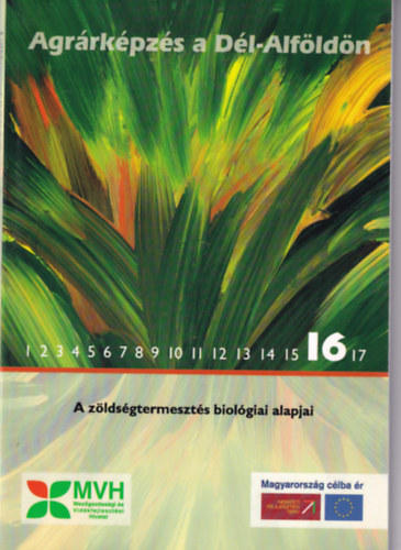 A zöldségtermesztés biológiai alapjai