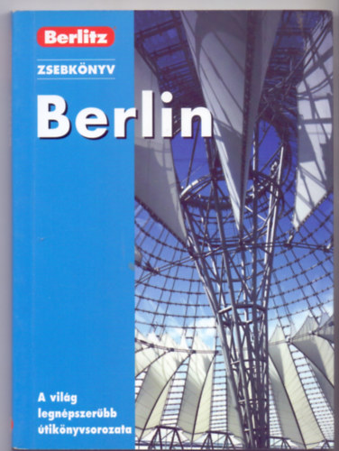 Brigitte Lee - Jack Messenger - Jack Altman - Berlin - Berlitz zsebk�nyv (A vil�g legn�pszer�bb �tik�nyvsorozata)