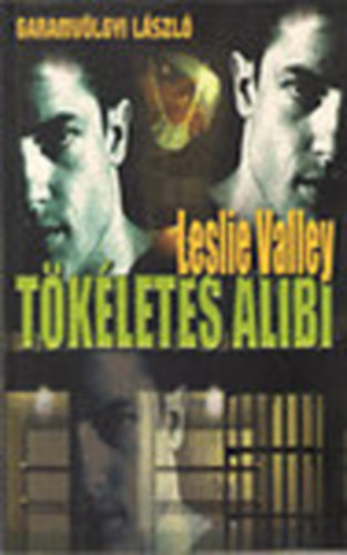 Leslie Valley  (Garamv�lgyi L�szl�) - T�k�letes alibi