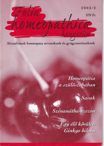 Folia Homeopathica hungarica (Aktualitsok homeopata orvosoknak s gygyszerszeknek) 2002/2