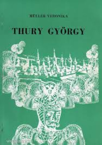 Mller Veronika - Thury Gyrgy kanizsai kapitnysga