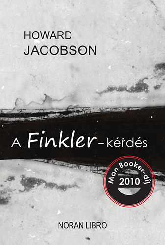 Howard Jacobson - A Finkler-k�rd�s