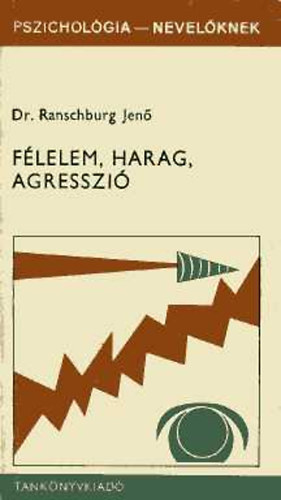 Dr. Ranschburg Jen - Flelem, harag, agresszi NT-52536/11