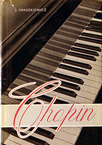 J. Iwaszkiewicz - Chopin